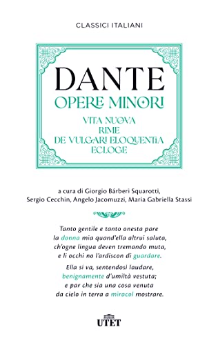 Opere minori: Vita nuova-Rime-De vulgari eloquentia-Ecloge (Classici italiani) von UTET