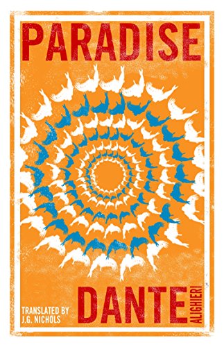 Paradise: Dual Language and New Verse Translation: New Verse Translation presented in Dual-Text (Alma Classics Evergreens)