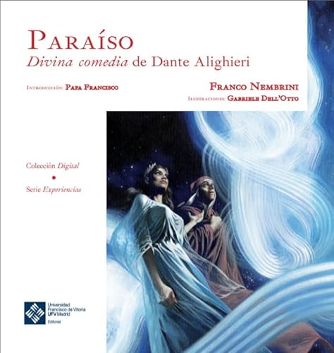 Paraíso. Divina comedia de Dante Alighieri (Digital, Band 4) von Editorial Universidad Francisco de Vitoria