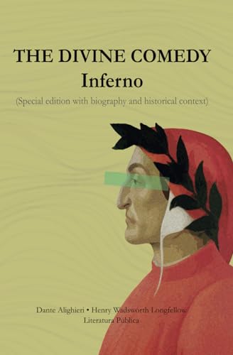 THE DIVINE COMEDY: Inferno: (Special edition with biography and historical context)