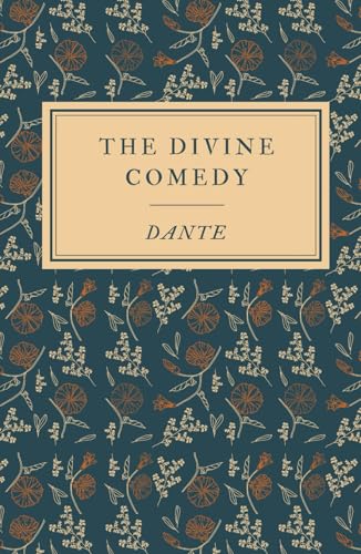 The Divine Comedy (The Inferno, The Purgatorio, and The Paradiso): An Unabridged Edition with Original Illustrations von Independently published