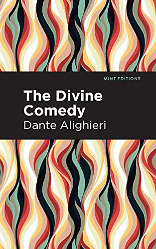 The Divine Comedy (complete) (Mint Editions (Poetry and Verse))