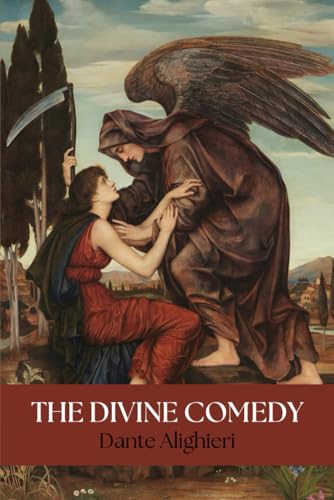The Divine Comedy: Inferno, Purgatorio, and Paradiso The Divine Comedy: Inferno, Purgatorio, and Paradiso von Independently published