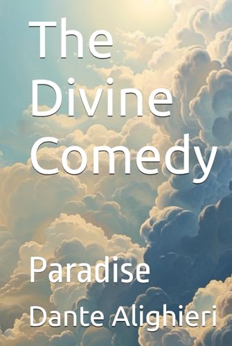 The Divine Comedy: Paradise (Modernized Literature)