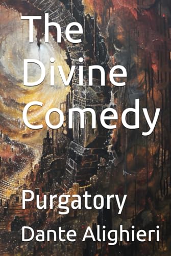The Divine Comedy: Purgatory (Modernized Literature)