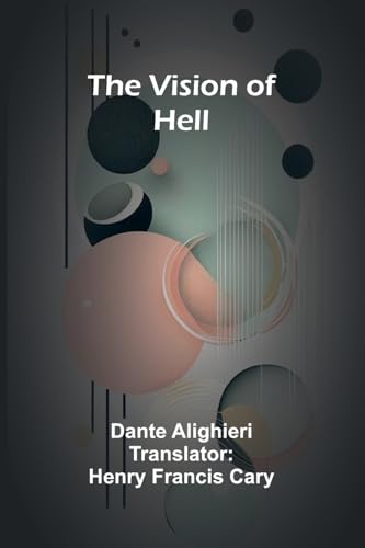 The Vision of Hell. The Vision of Hell. von Alpha Edition