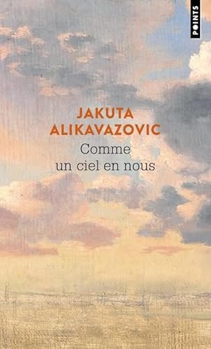 Comme un ciel en nous: Prix Médicis Essai 2021 von POINTS