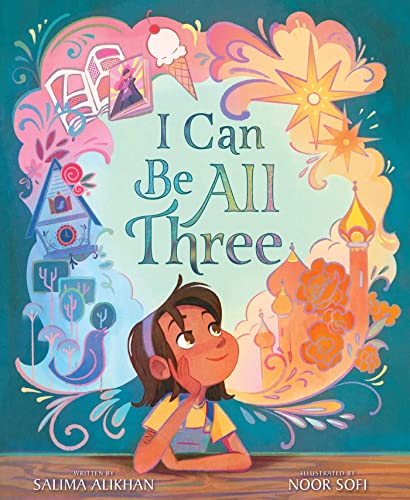 I Can Be All Three von Simon & Schuster Books for Young Readers