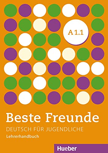 Beste Freunde A1.1: Deutsch für Jugendliche.Deutsch als Fremdsprache / Lehrerhandbuch