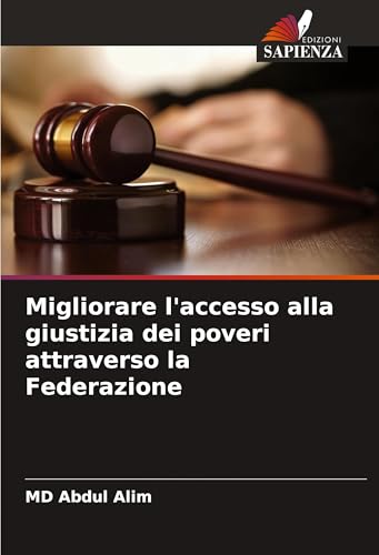 Migliorare l'accesso alla giustizia dei poveri attraverso la Federazione von Edizioni Sapienza