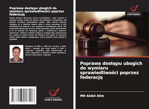 Poprawa dost¿pu ubogich do wymiaru sprawiedliwo¿ci poprzez federacj¿ von Wydawnictwo Nasza Wiedza