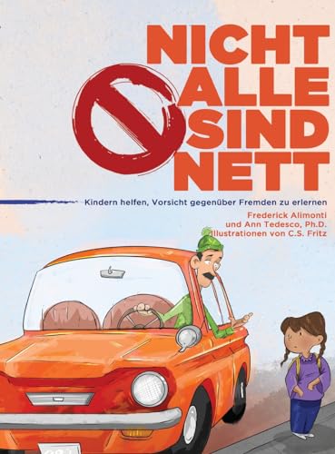 Nicht Alle Sind Nett: Wie man Kindern beibringt, im Umgang mit Fremden vorsichtig zu sein von Thousand Acres