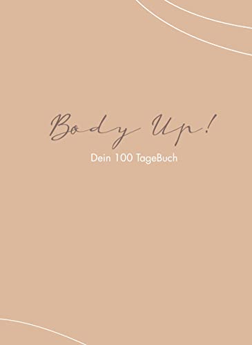 Body Up! Dein 100 TageBuch