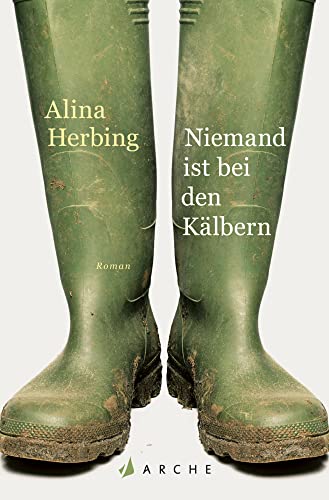Niemand ist bei den Kälbern: Roman