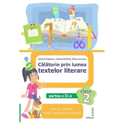 Calatorie Prin Lumea Textelor Literare. (Varianta I). Clasa 2 Partea 2 von Elicart