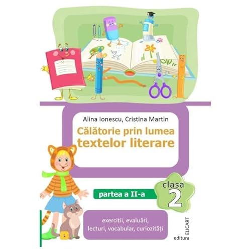 Calatorie Prin Lumea Textelor Literare. (Varianta L). Clasa 2. Partea 2 von Elicart