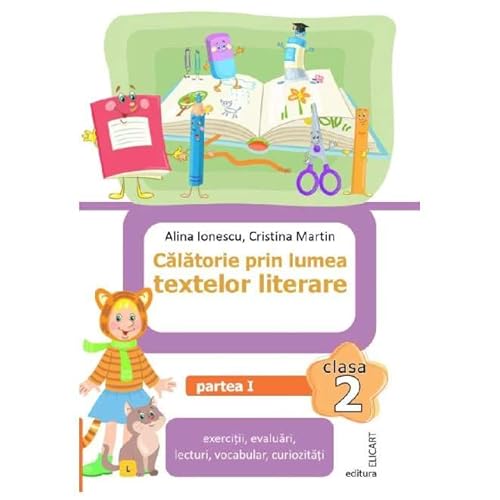 Calatorie Prin Lumea Textelor Literare. Clasa 2 Partea 1 (Varianta L) von Elicart