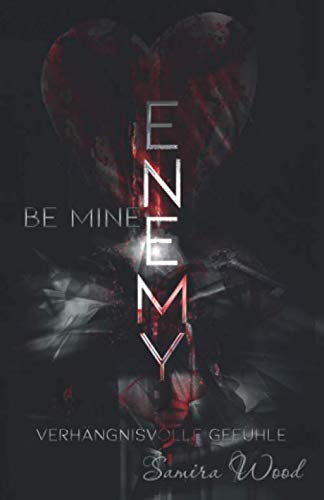 Enemy, be mine: Verhängnisvolle Gefühle
