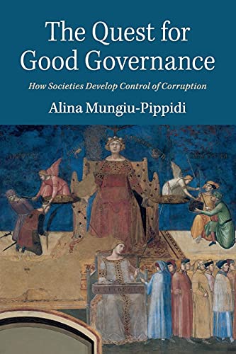 The Quest for Good Governance: How Societies Develop Control of Corruption