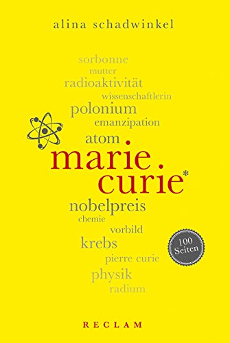 Marie Curie. 100 Seiten (Reclam 100 Seiten) von Reclam Philipp Jun.
