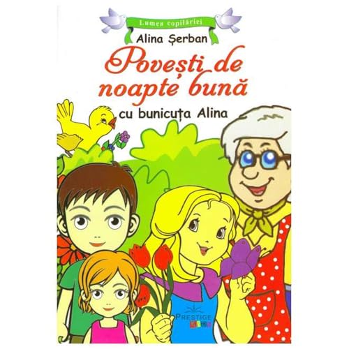 Povesti De Noapte Buna Cu Bunicuta Alina von Prestige