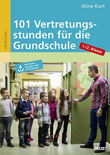 101 Vertretungsstunden für die Grundschule 1./2. Klasse: Mit Kopiervorlagen auch zum Downloaden 101 Vertretungsstunden für die Grundschule 1./2. Klasse: Mit Kopiervorlagen auch zum Downloaden von Beltz