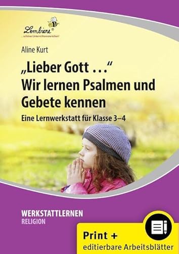 Lieber Gott Wir lernen Psalmen und Gebete: (3. und 4. Klasse) von Lernbiene Verlag GmbH