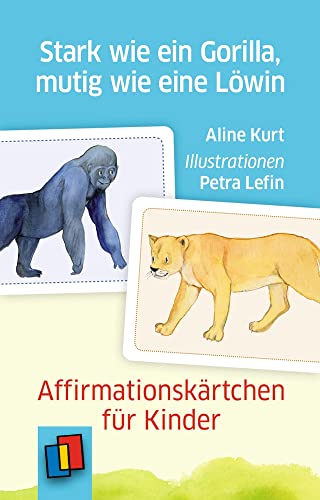 Stark wie ein Gorilla, mutig wie eine Löwin – Affirmationskärtchen für Kinder von Verlag An Der Ruhr