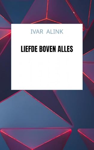 Liefde boven alles von Bookmundo