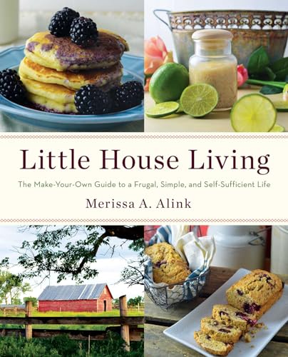 Little House Living: The Make-Your-Own Guide to a Frugal, Simple, and Self-Sufficient Life von Gallery Books