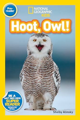 Hoot, Owl! (National Geographic Kids Readers, Pre-Reader) von National Geographic Kids