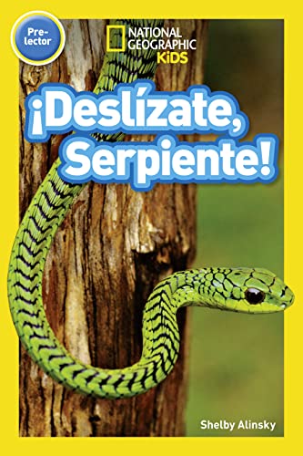 National Geographic Readers: ¡Deslízate, Serpiente! (Pre-reader)-Spanish Edition von National Geographic Kids