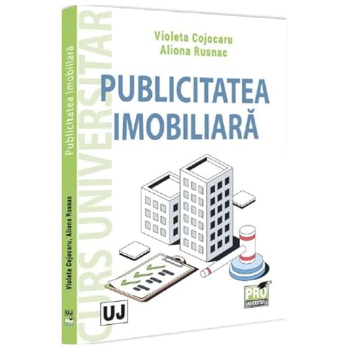 Publicitatea Imobiliara. Curs Universitar Publicitatea Imobiliara. Curs Universitar von Pro Universitaria