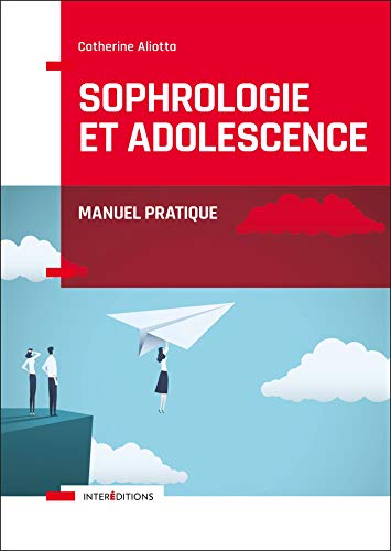Sophrologie et adolescence - Manuel pratique: Manuel pratique Sophrologie et adolescence - Manuel pratique: Manuel pratique von INTEREDITIONS