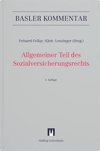 Allgemeiner Teil des Sozialversicherungsrechts (ATSG) (Basler Kommentar) von Helbing & Lichtenhahn