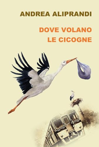 Dove volano le cicogne von Youcanprint