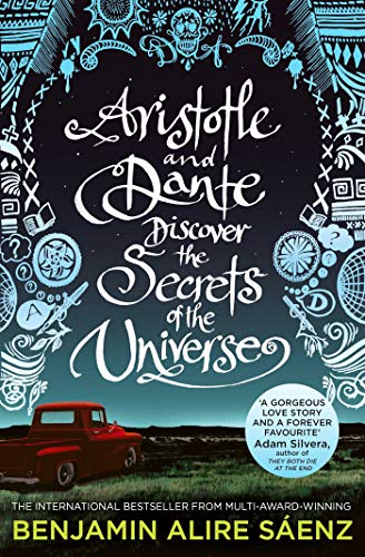 Aristotle and Dante Discover the Secrets of the Universe: The multi-award-winning international bestseller von Simon & Schuster