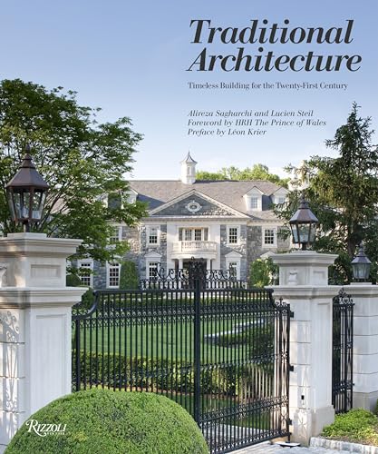 Traditional Architecture: Timeless Building for the Twenty-First Century von Rizzoli