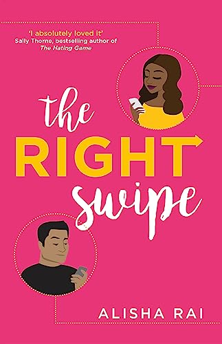 The Right Swipe: swipe right on this irresistible romcom von Hachette
