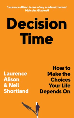 Decision Time: How to Make the Choices Your Life Depends on von Sourcebooks Inc