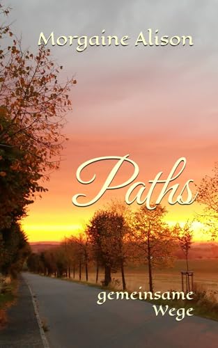 Paths: gemeinsame Wege von Independently Published