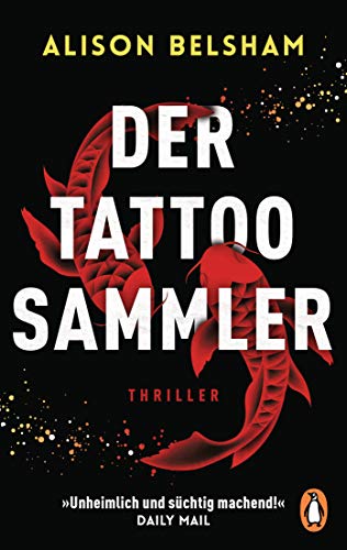 Der Tattoosammler: Thriller – »Unheimlich und süchtig machend!« Daily Mail (Mullins und Sullivan-Reihe, Band 1)