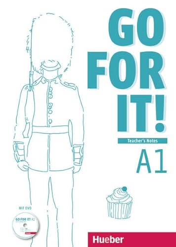 Go for it! A1: Englisch / Teacher’s Notes – Lehrerhandbuch mit DVD von Hueber