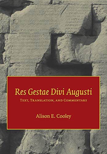 Res Gestae Divi Augusti: Text, Translation, and Commentary von Cambridge University Press