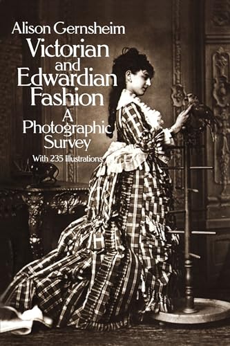Victorian and Edwardian Fashion: A Photographic Survey (Dover Fashion and Costumes) von Dover Publications