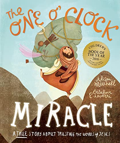 The One O'clock Miracle: A True Story About Trusting the Words of Jesus (Tales That Tell the Truth) von Good Book Co