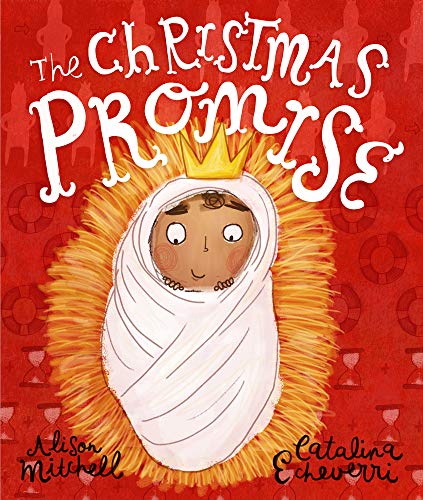 The Christmas Promise: Hardback gift edition (Tales That Tell the Truth) The Christmas Promise: Hardback gift edition (Tales That Tell the Truth)