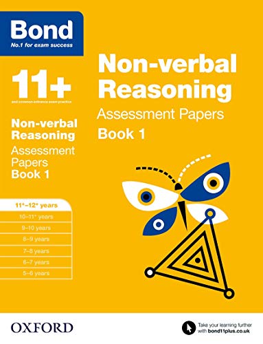 Bond 11+: Non-verbal Reasoning: Assessment Papers: 11+-12+ years Book 1 von Oxford University Press