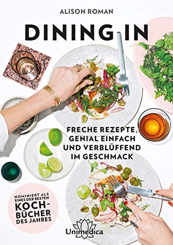 Dining In - Freche Rezepte genial einfach und verblüffend im Geschmack von Narayana Verlag GmbH
