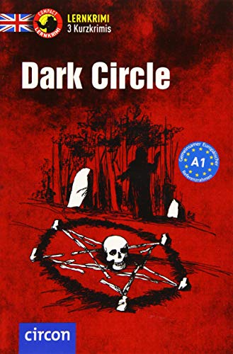 Dark Circle: Englisch A1 (Compact Lernkrimi - Kurzkrimis) von Circon Verlag GmbH